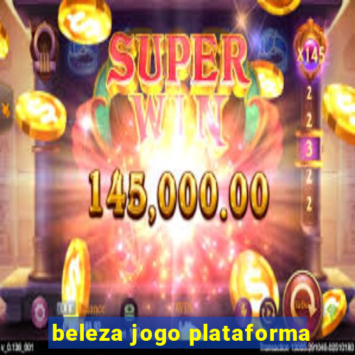 beleza jogo plataforma